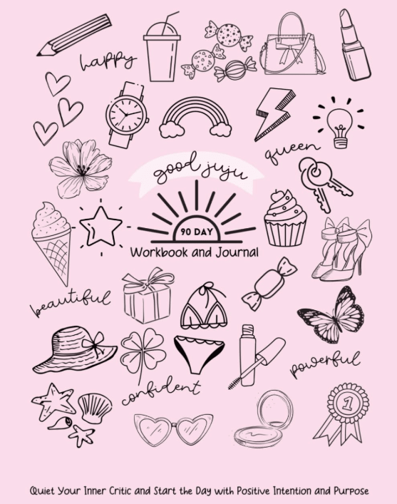 Pink cover of a Good JuJu 90-Day workbook and journal with black illustrations on a pink background